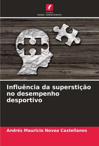 Influência da superstição no desempenho desportivo