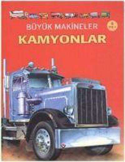 Büyük Makineler - Kamyonlar