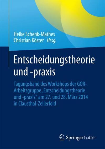 Entscheidungstheorie und -praxis
