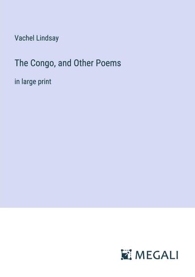 The Congo, and Other Poems