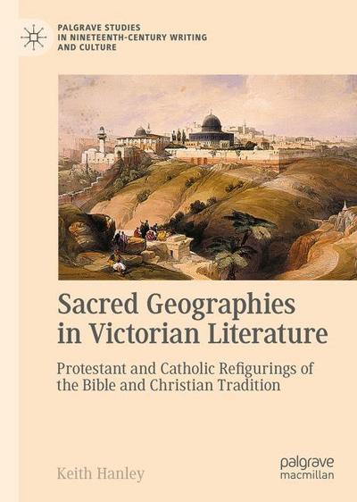 Sacred Geographies in Victorian Literature