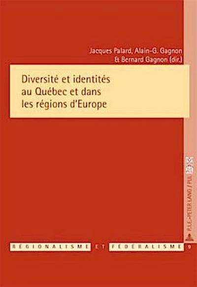Diversité et identités au Québec et dans les régions d’Europe