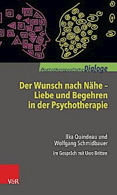 Der Wunsch nach Nähe – Liebe und Begehren in der Psychotherapie