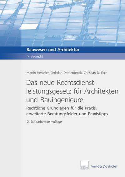 Das neue Rechtsdienstleistungsgesetz für Architekten und Bauingenieure
