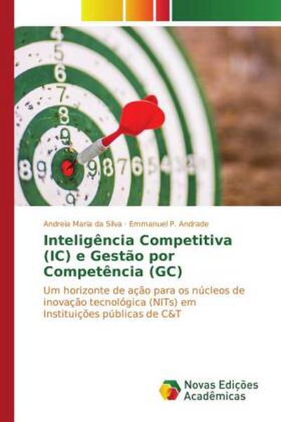Inteligência Competitiva (IC) e Gestão por Competência (GC)