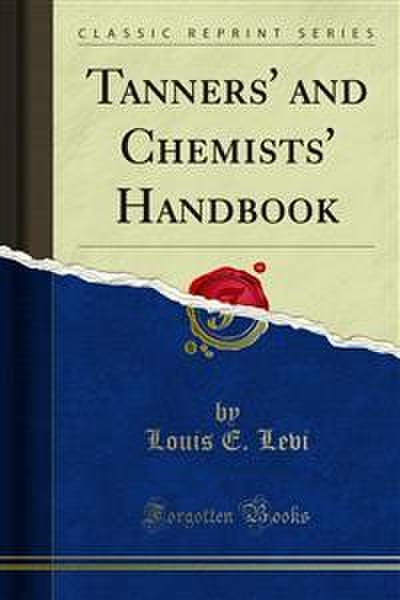 Tanners’ and Chemists’ Handbook