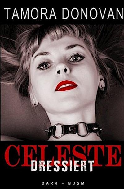 Celeste - Dressiert