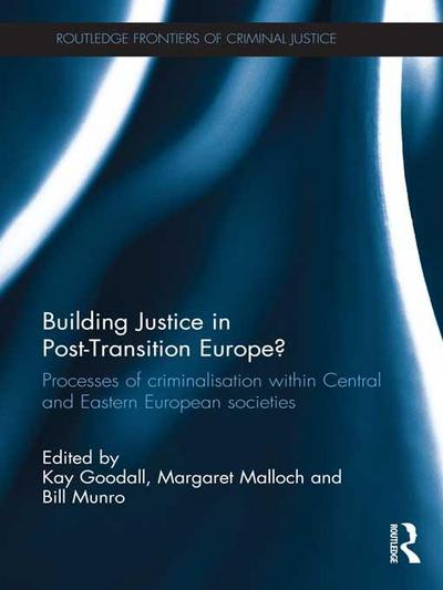 Building Justice in Post-Transition Europe?