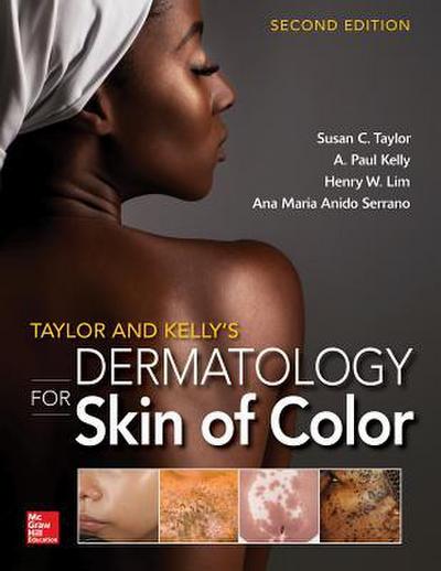 Taylor and Kelly’s Dermatology for Skin of Color