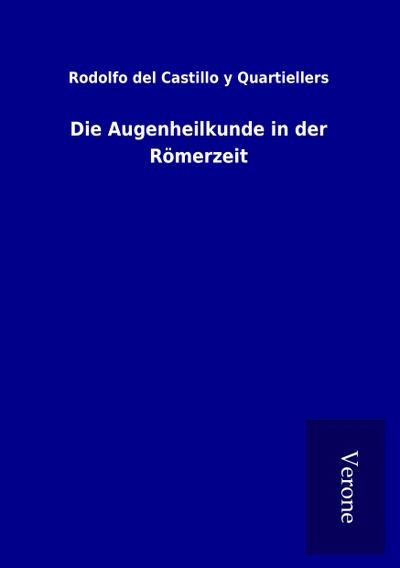 Die Augenheilkunde in der Römerzeit