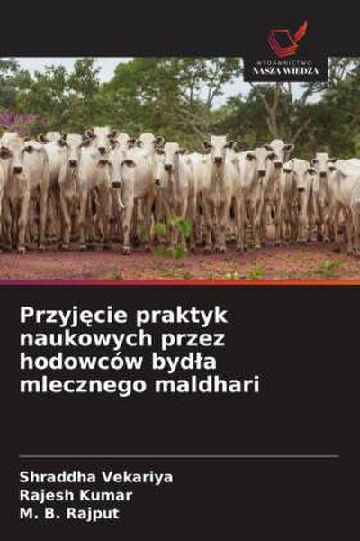 Przyj¿cie praktyk naukowych przez hodowców byd¿a mlecznego maldhari