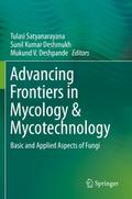 Advancing Frontiers in Mycology & Mycotechnology