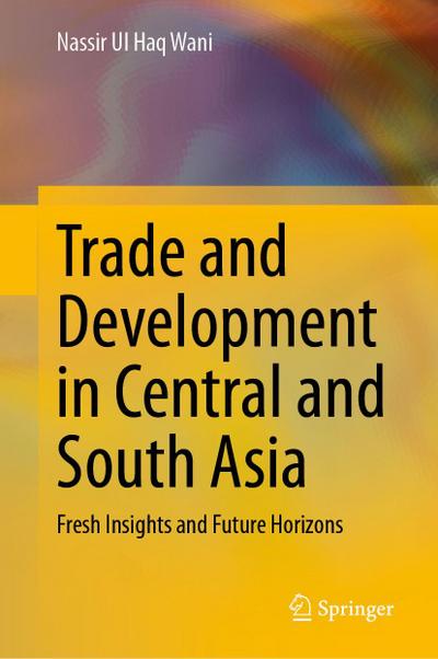 Trade and Development in Central and South Asia