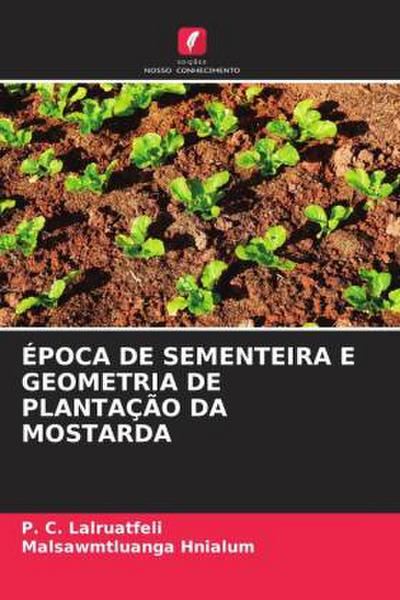 ÉPOCA DE SEMENTEIRA E GEOMETRIA DE PLANTAÇÃO DA MOSTARDA