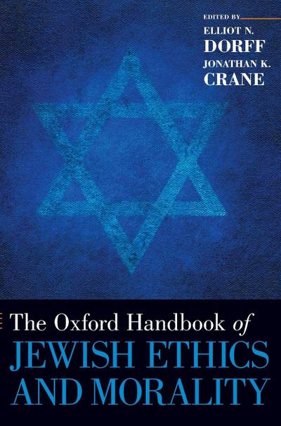 Oxford Handbook of Jewish Ethics and Morality