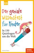 Der geniale Wissenstest für Kinder