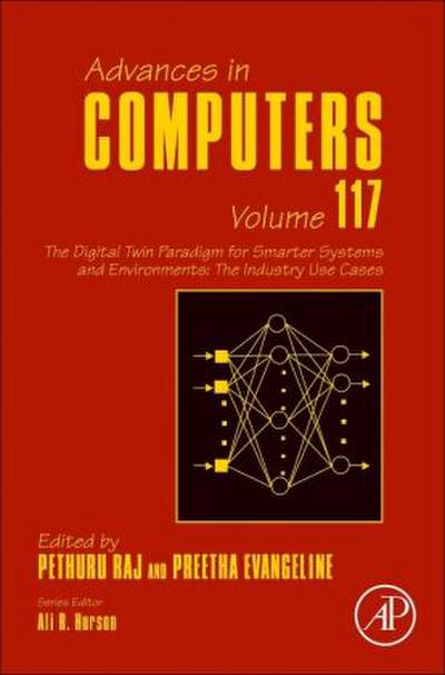 The Digital Twin Paradigm for Smarter Systems and Environments: The Industry Use Cases