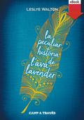 La peculiar història de l’Ava Lavender