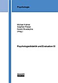 Psychologiedidaktik und Evaluation XI