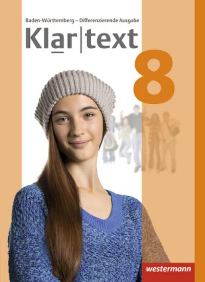 Klartext 8. Schulbuch. Differenzierende Ausgabe. Baden-Württemberg