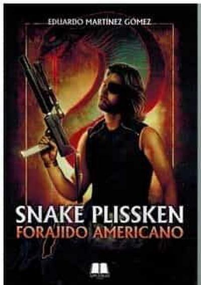Snake Plissken : forajido americano