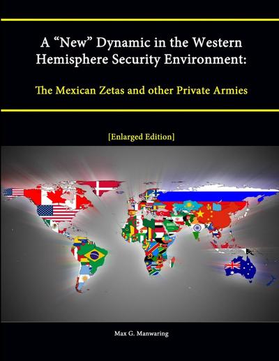 A "New" Dynamic in the Western Hemisphere Security Environment