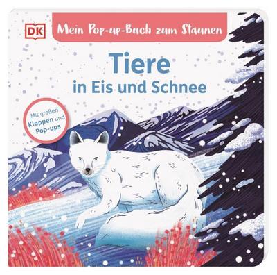 Mein Pop-up-Buch zum Staunen. Tiere in Eis und Schnee: Natur-Bilderbuch mit Klappen und Pop-ups. Natur entdecken mit bezaubernden Bildern und Reimen. Für Kinder ab 2 Jahren