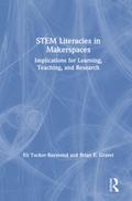 STEM Literacies in Makerspaces
