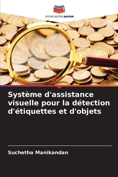 Système d’assistance visuelle pour la détection d’étiquettes et d’objets