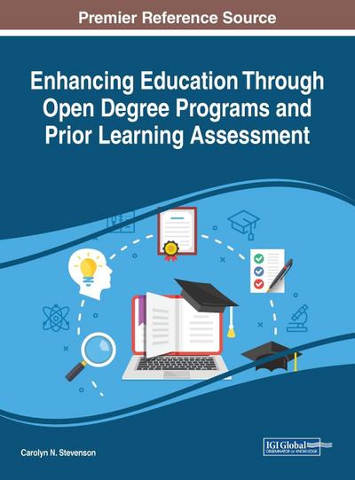 Enhancing Education Through Open Degree Programs and Prior Learning Assessment