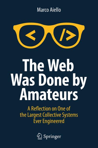 The Web Was Done by Amateurs