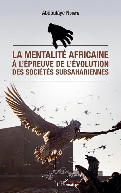 La mentalité africaine à l’épreuve de l’évolution des sociétés subsahariennes