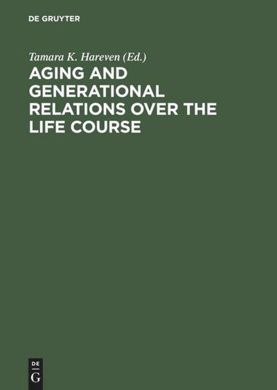 Aging and Generational Relations over the Life Course