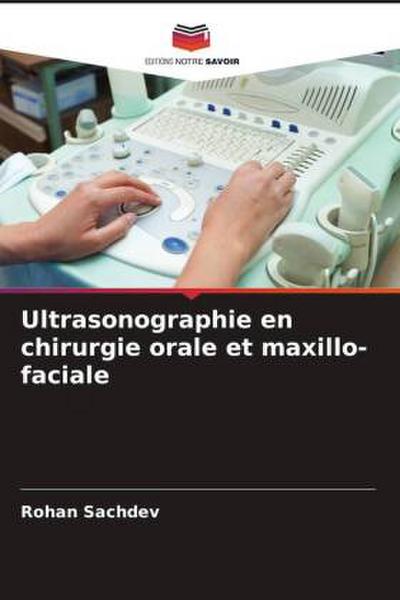 Ultrasonographie en chirurgie orale et maxillo-faciale