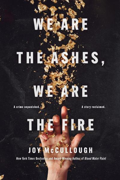 We Are the Ashes, We Are the Fire