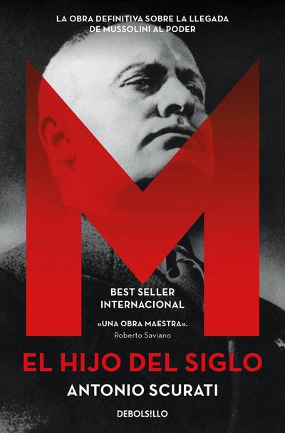 M. El Hijo del Siglo / M. the Son of the Century