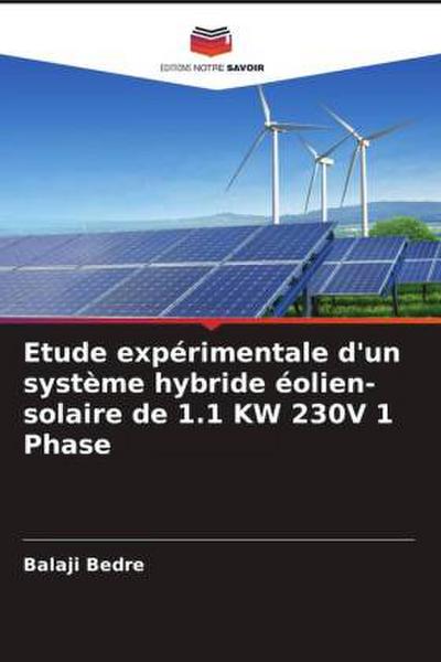 Etude expérimentale d’un système hybride éolien-solaire de 1.1 KW 230V 1 Phase