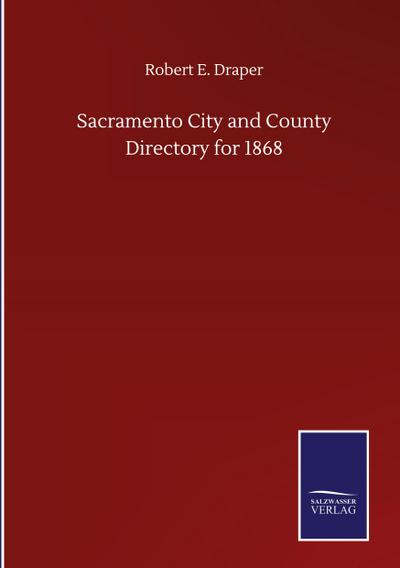 Sacramento City and County Directory for 1868
