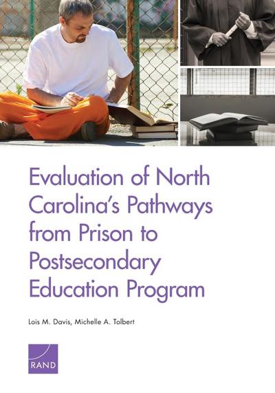 Evaluation of North Carolina’s Pathways from Prison to Postsecondary Education Program