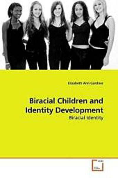 Biracial Children and Identity Development