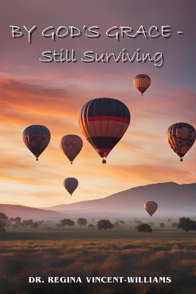 By God’s Grace - Still Surviving