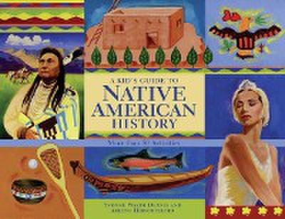 A Kid’’s Guide to Native American History