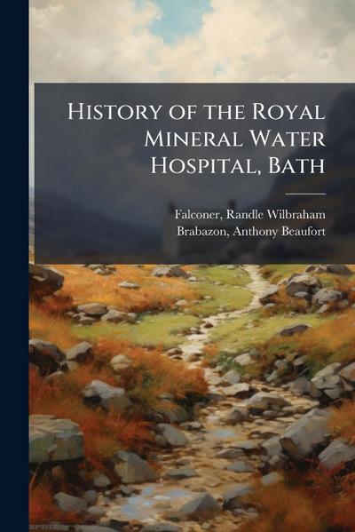 History of the Royal Mineral Water Hospital, Bath