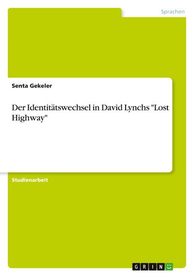 Der Identitätswechsel in David Lynchs 