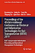 Proceedings of the 4th International Conference on Electrical and Information Technologies for Rail Transportation (EITRT) 2019