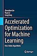 Accelerated Optimization for Machine Learning