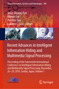Recent Advances in Intelligent Information Hiding and Multimedia Signal Processing