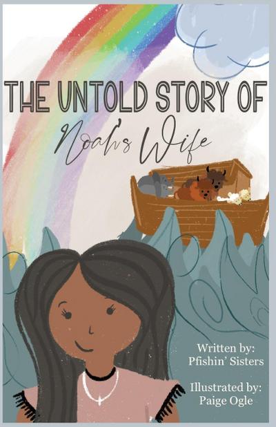 The Untold Story of Noah’s Wife