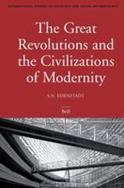The Great Revolutions and the Civilizations of Modernity