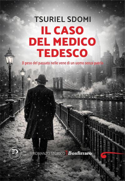 Il caso del medico tedesco. Il peso del passato nelle vene di un uomo senza patria